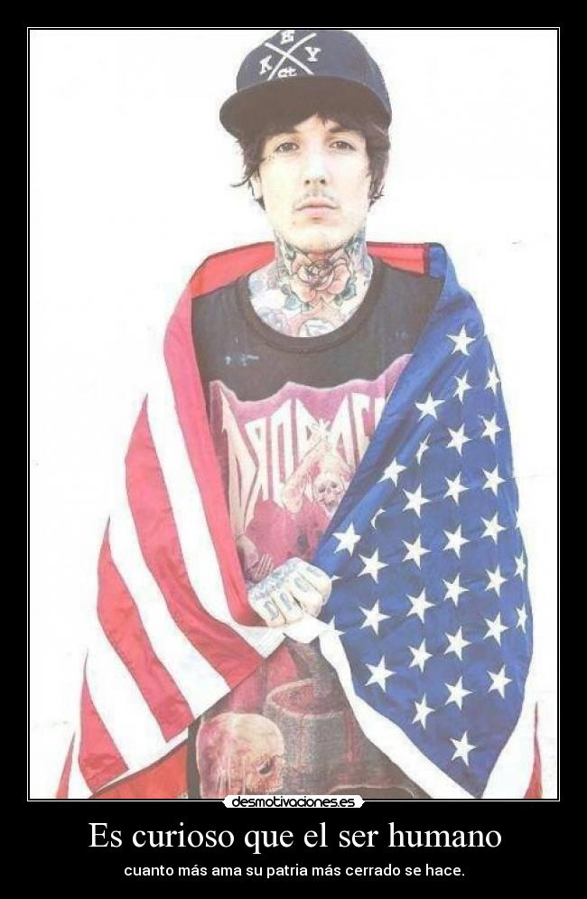 Es curioso que el ser humano - cuanto más ama su patria más cerrado se hace.