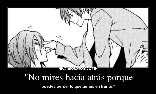 No mires hacia atrás porque - 