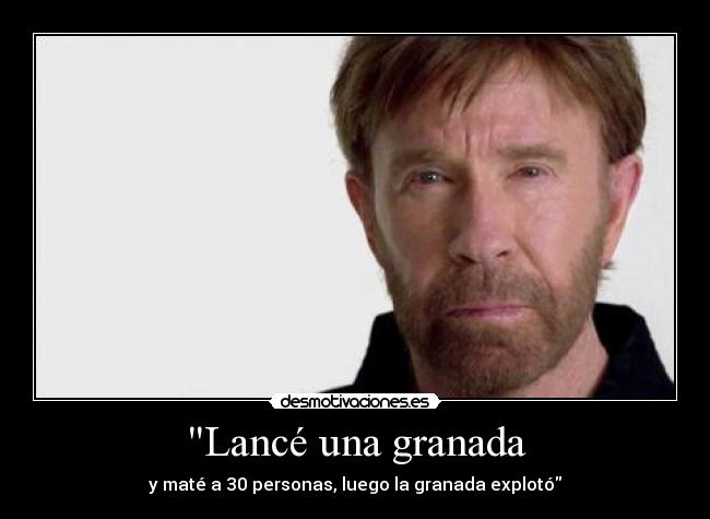 Lancé una granada - y maté a 30 personas, luego la granada explotó