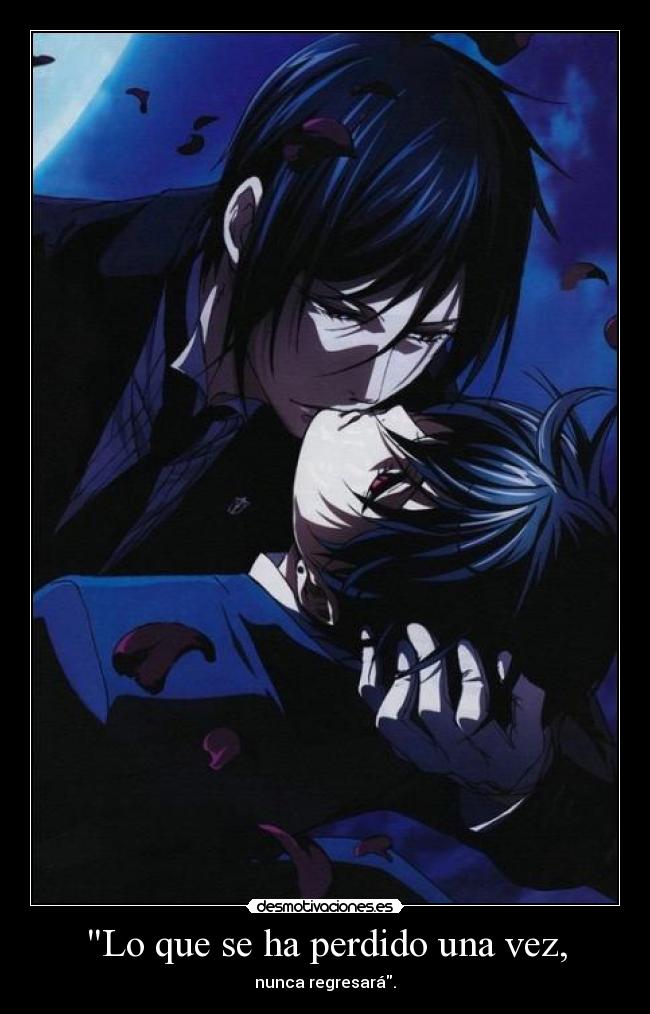 Lo que se ha perdido una vez, -