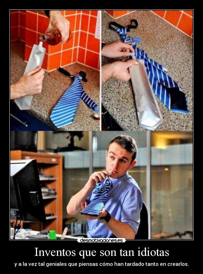 Inventos que son tan idiotas - y a la vez tal geniales que piensas cómo han tardado tanto en crearlos.