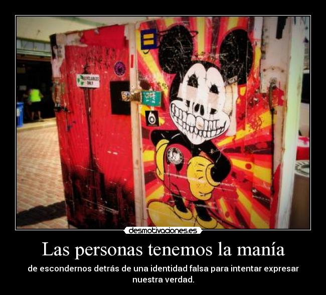 Las personas tenemos la manía -