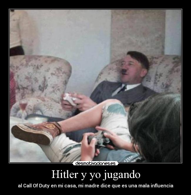 Hitler y yo jugando -