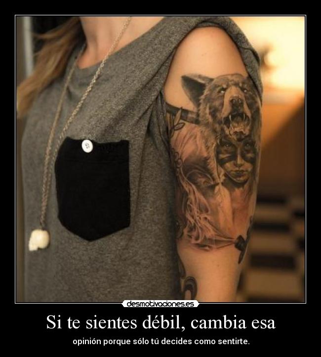 Si te sientes débil, cambia esa -