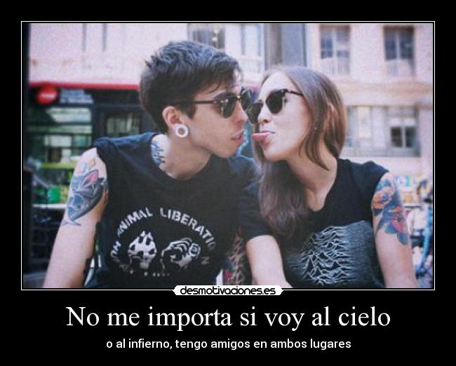 No me importa si voy al cielo -