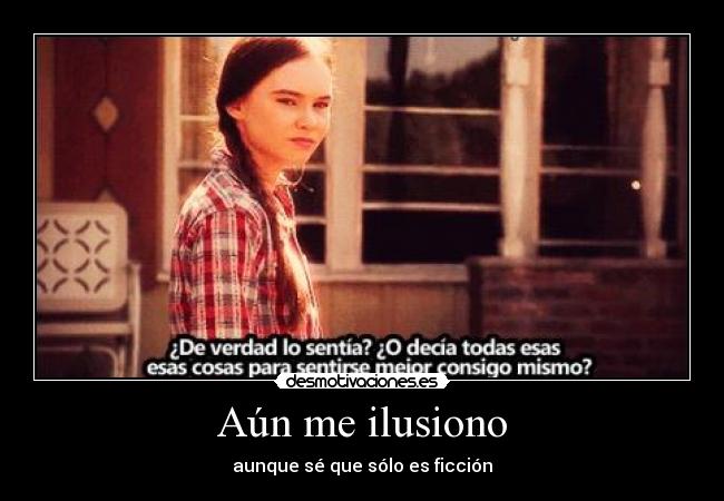 Aún me ilusiono -