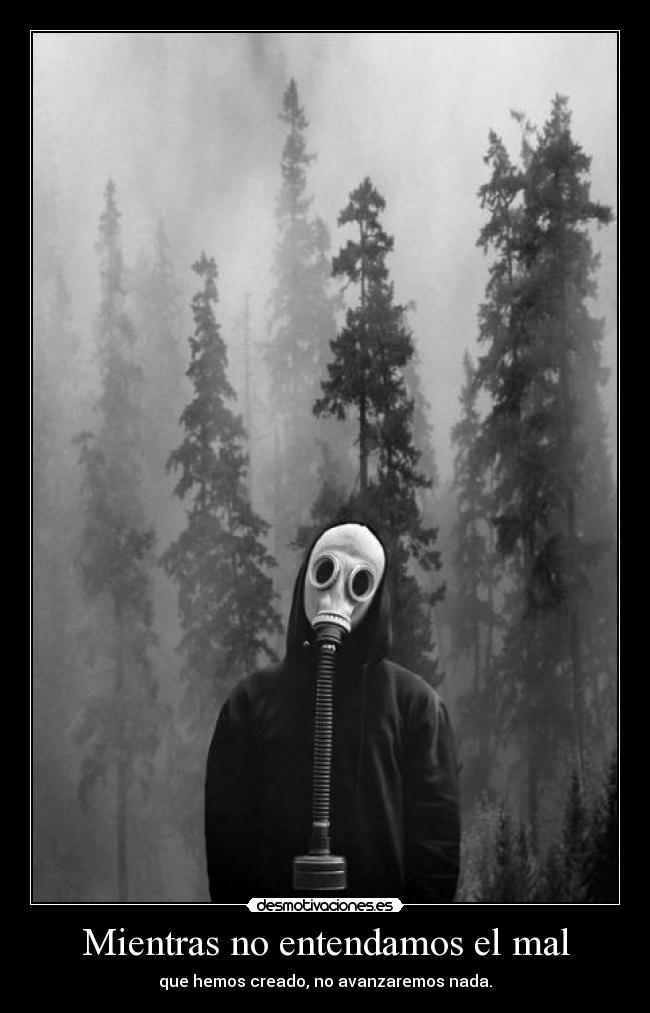 Mientras no entendamos el mal -