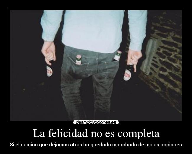 carteles felicidad cajitaman chaac17vsnicki200vspipesp1 felicidad buenas malas acciones desmotivaciones