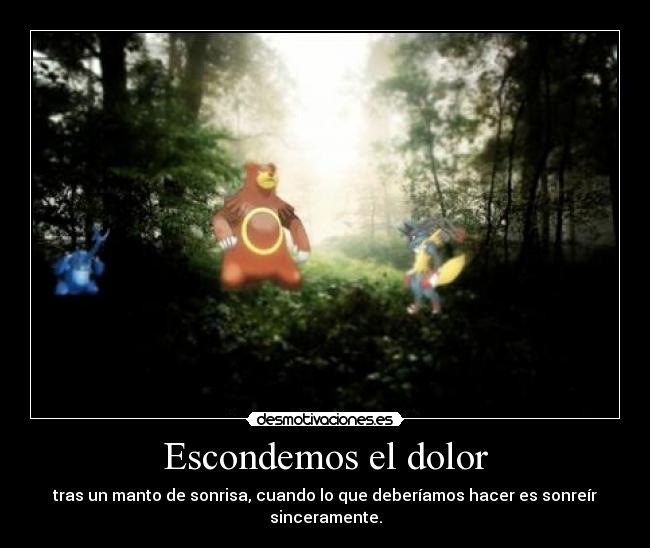 Escondemos el dolor -