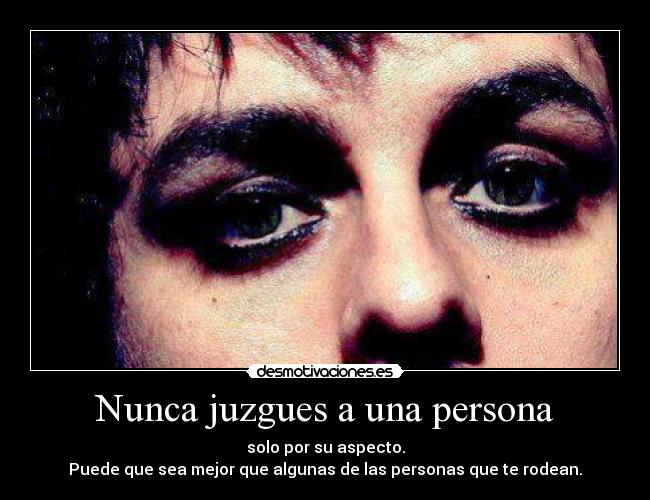 Nunca juzgues a una persona - 