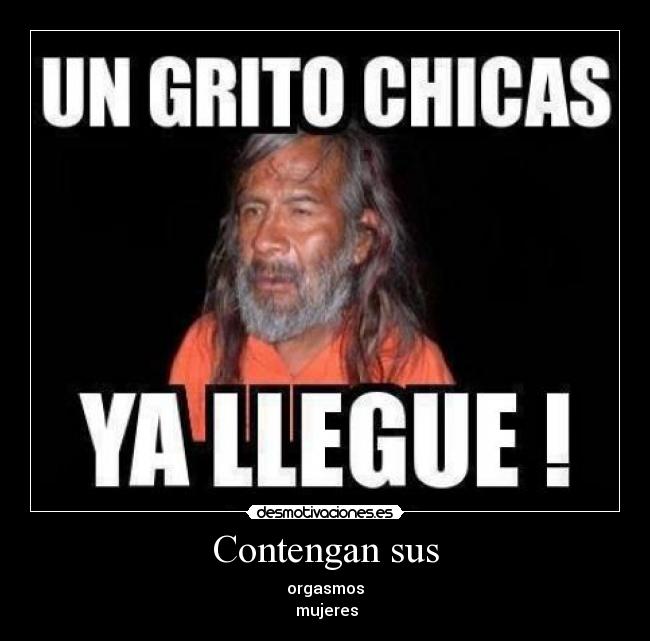 Contengan sus - orgasmos
mujeres