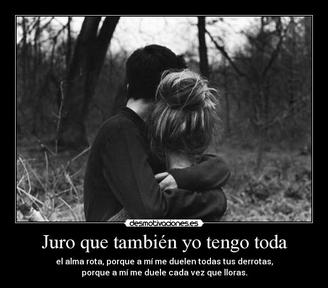 Juro que también yo tengo toda -
