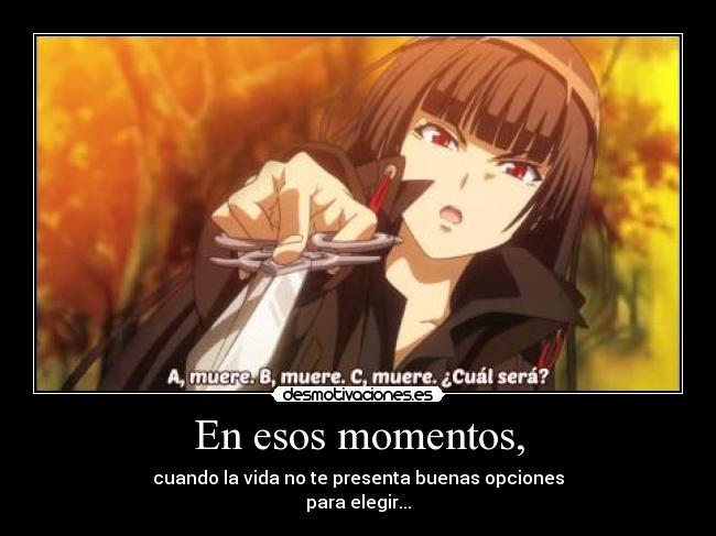 En esos momentos, -