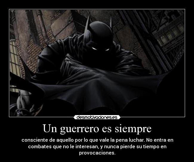 Un guerrero es siempre - 