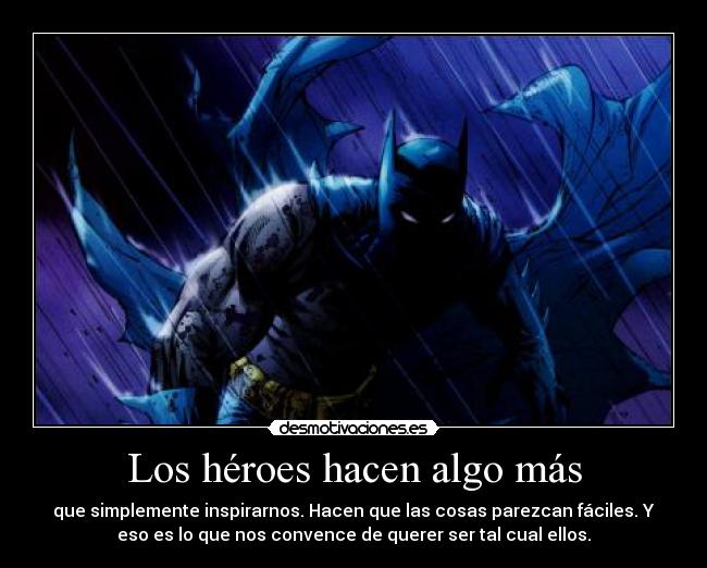 Los héroes hacen algo más - 