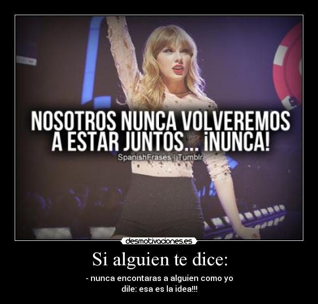 Si alguien te dice: -