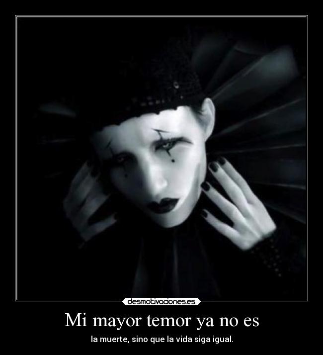 Mi mayor temor ya no es - 