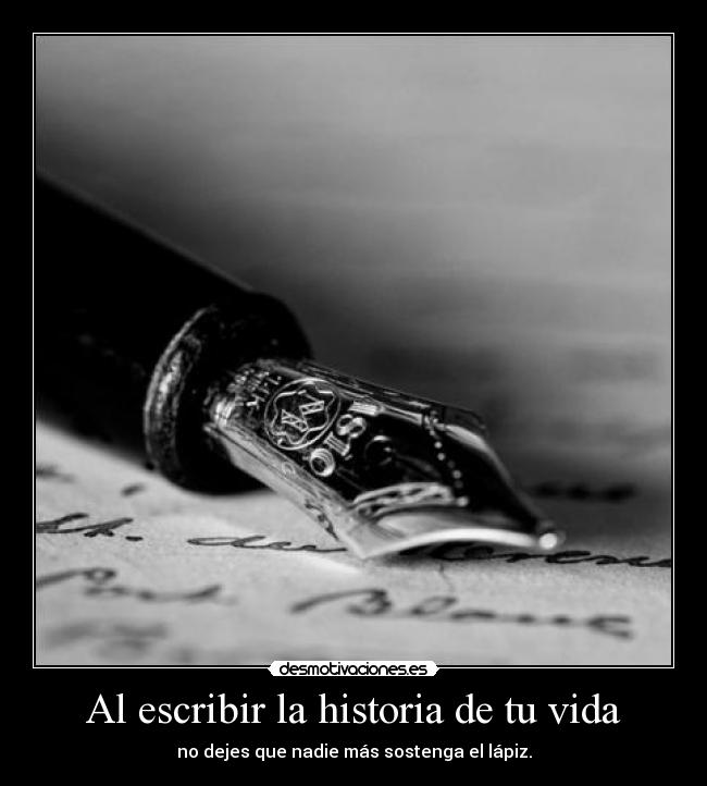 Al escribir la historia de tu vida - 