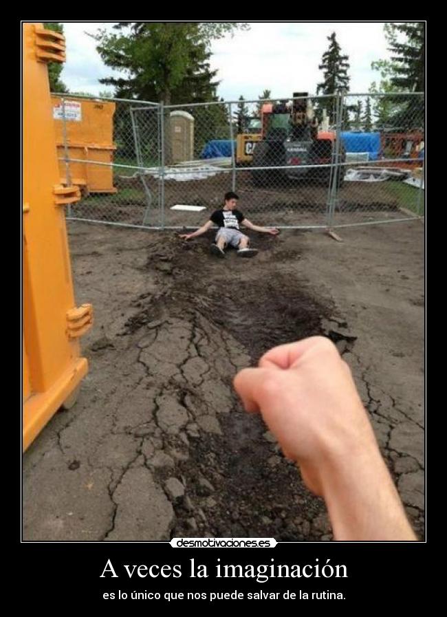 carteles imaginacion itsmorethanafeeling desmotivaciones