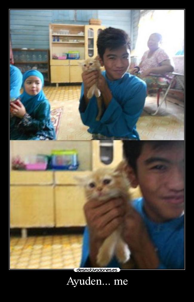 Ayuden... me -