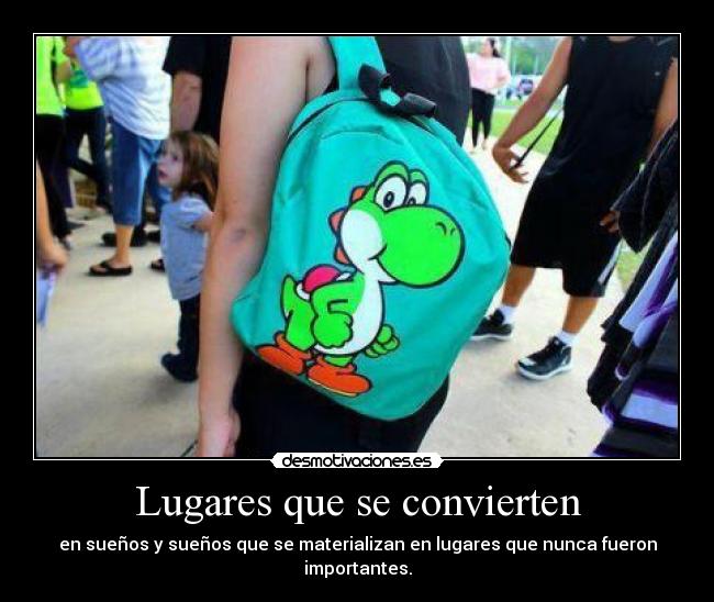 Lugares que se convierten -