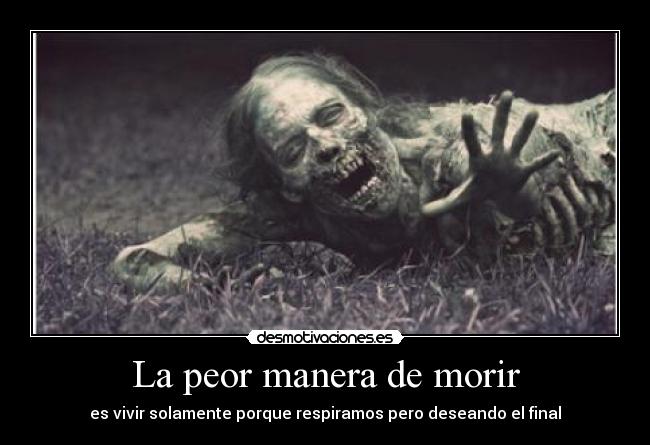 La peor manera de morir -