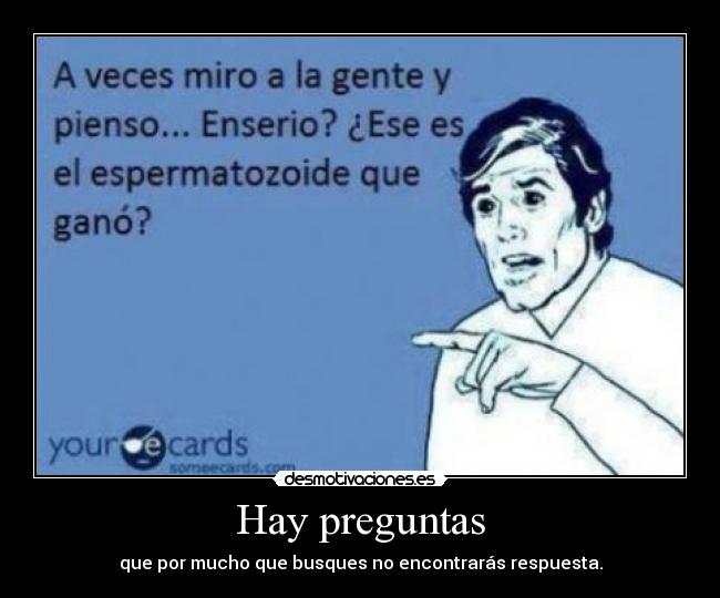 Hay preguntas - 