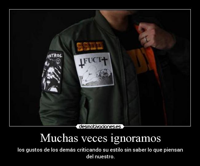 Muchas veces ignoramos -