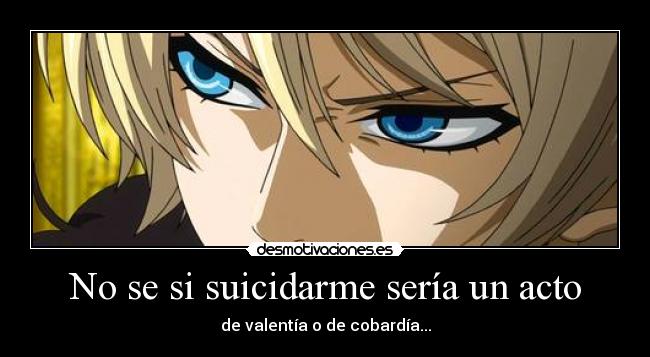 carteles kuroshitsuji anime manga alois tracy suicidarme valentoa cobardoa desmotivaciones