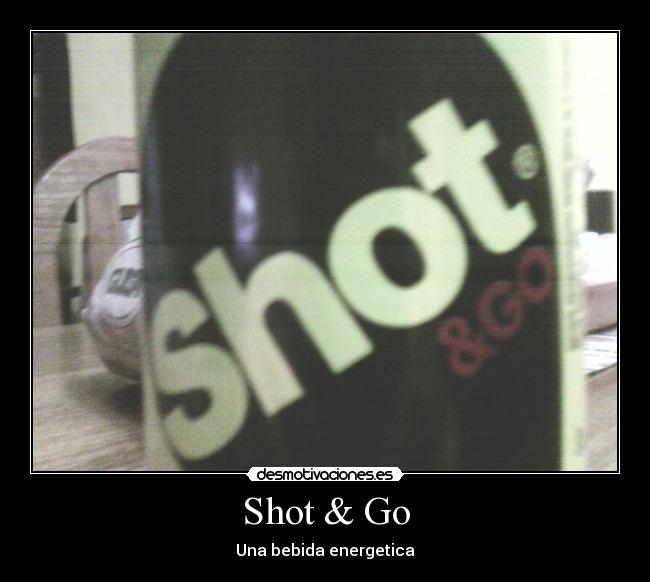 carteles shot desmotivaciones