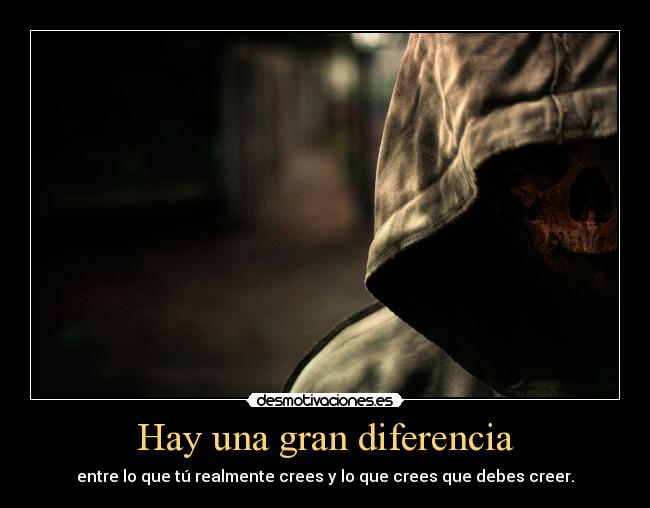 Hay una gran diferencia - 