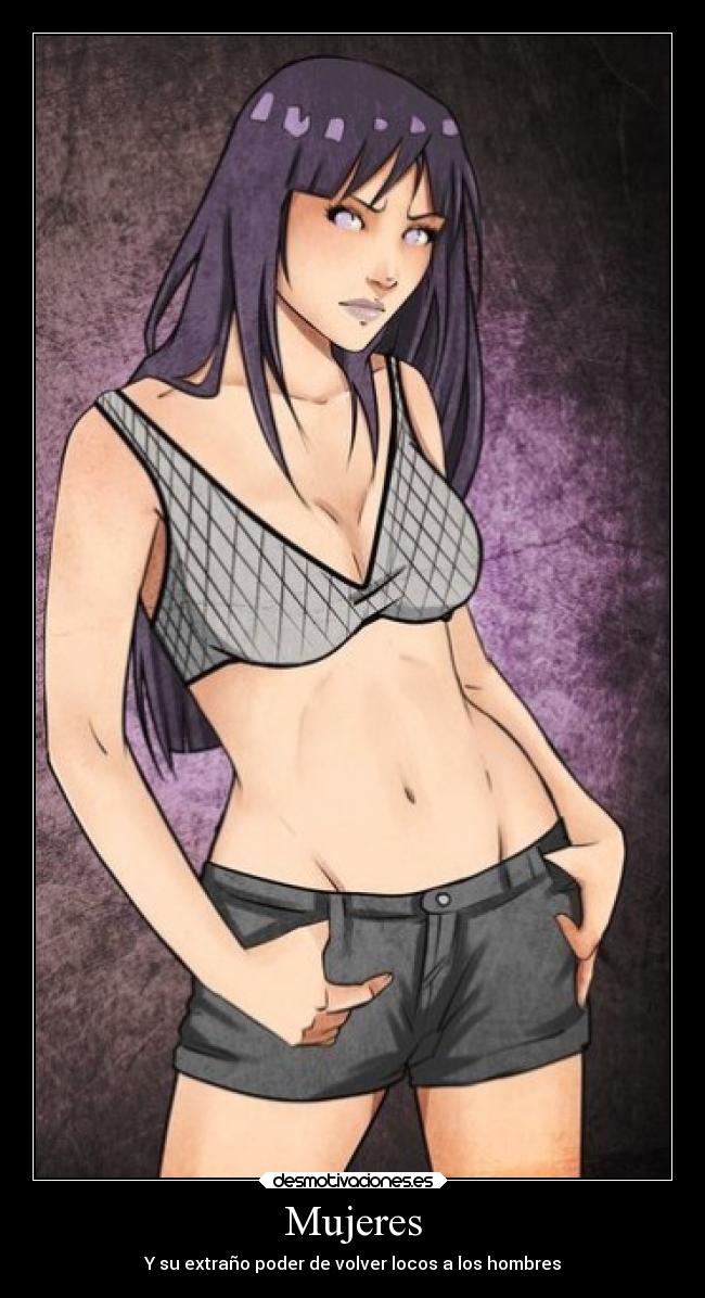 carteles naruto hinata mujeres vuelven locos los hombres poder luchar vida seguir vivir amor pasion enamora desmotivaciones