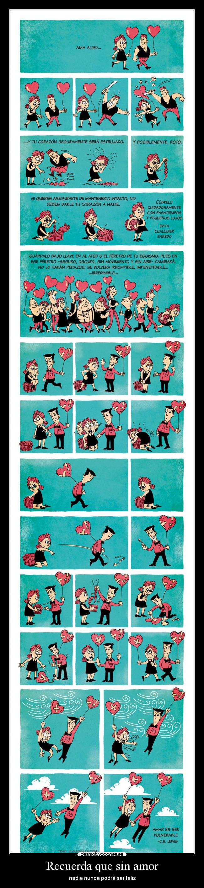 Recuerda que sin amor - nadie nunca podrá ser feliz