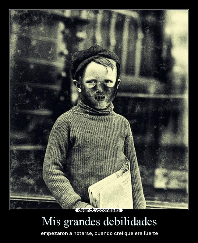 Mis grandes debilidades -