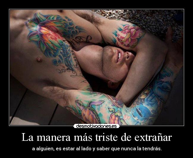 La manera más triste de extrañar -