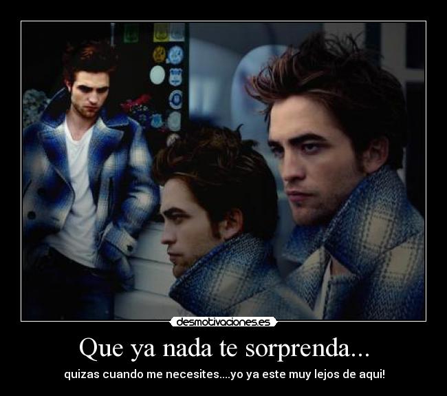 Que ya nada te sorprenda... - 