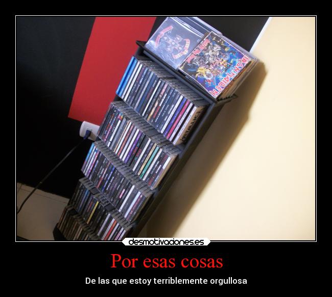 Por esas cosas - De las que estoy terriblemente orgullosa