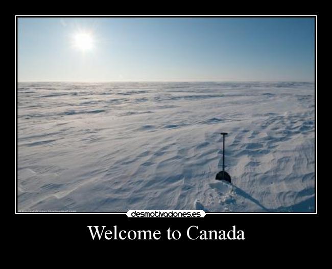 Welcome to Canada -