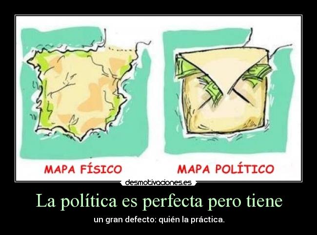 carteles politica criticas politica espana pais corrupcion mastercat ves este cartel que tengas lindo desmotivaciones