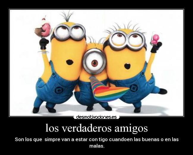 los verdaderos amigos -