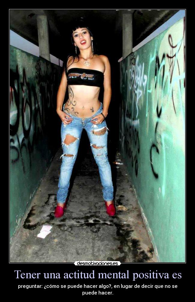 Tener una actitud mental positiva es -