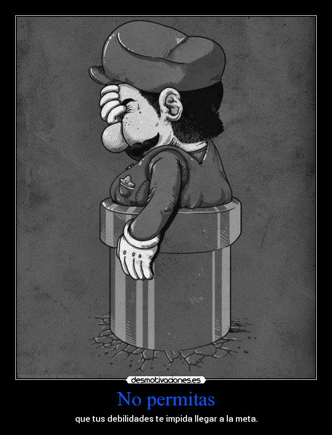 No permitas -