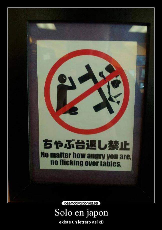Solo en japon - existe un letrero así xD