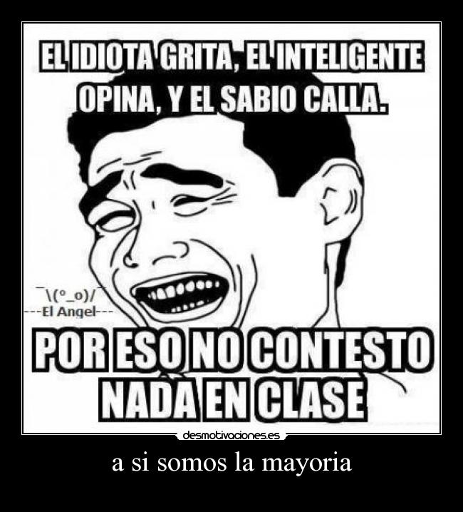 a si somos la mayoria -