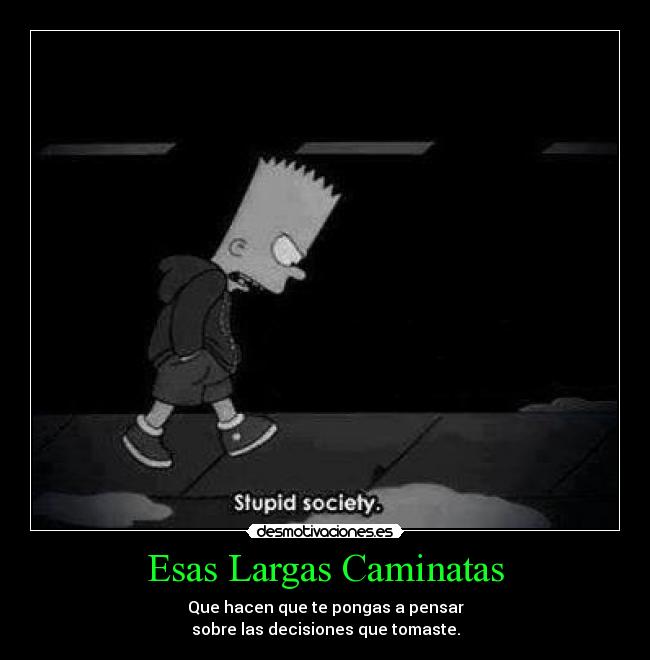 Esas Largas Caminatas -