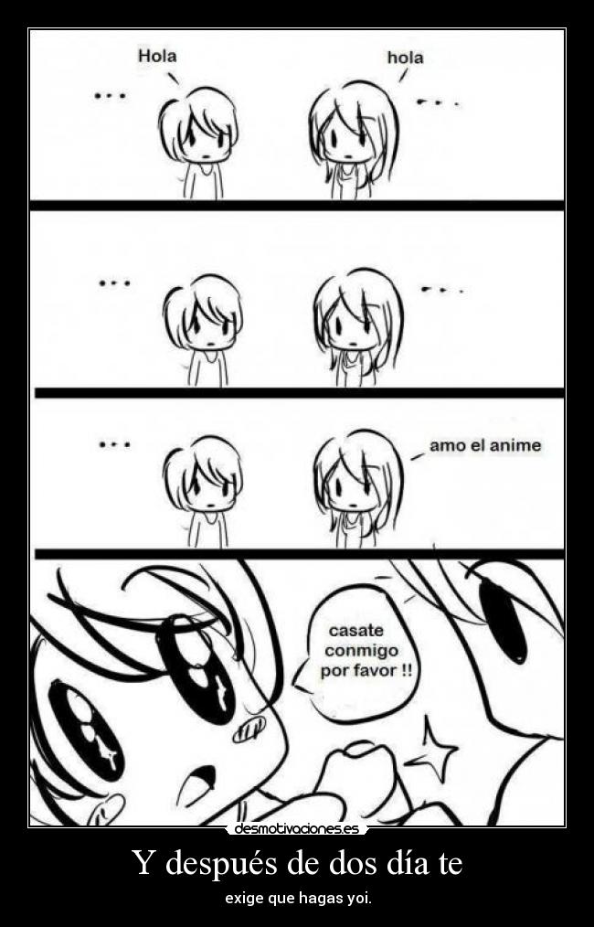 Y después de dos día te - 