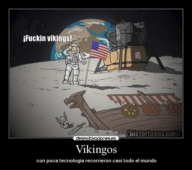 Vikingos - con poca tecnología recorrieron casi todo el mundo
