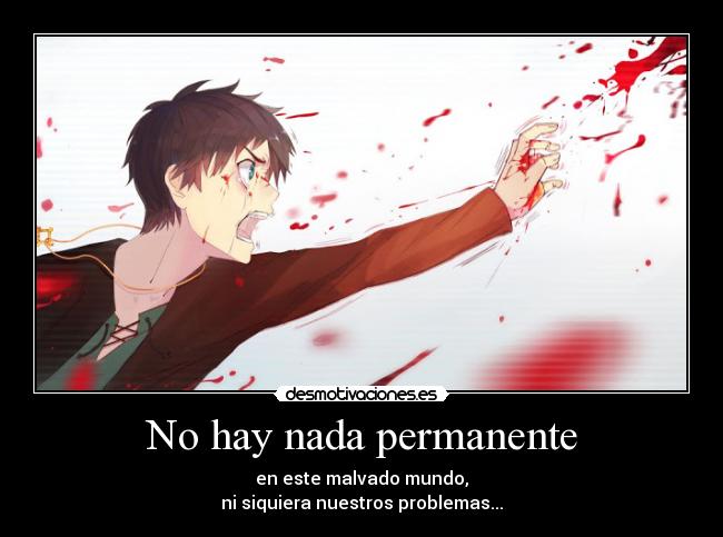 No hay nada permanente -