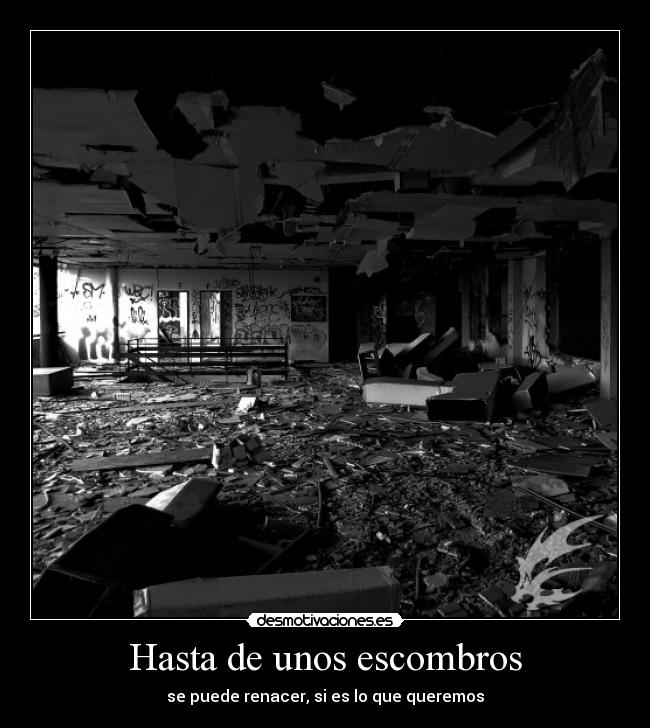 Hasta de unos escombros -