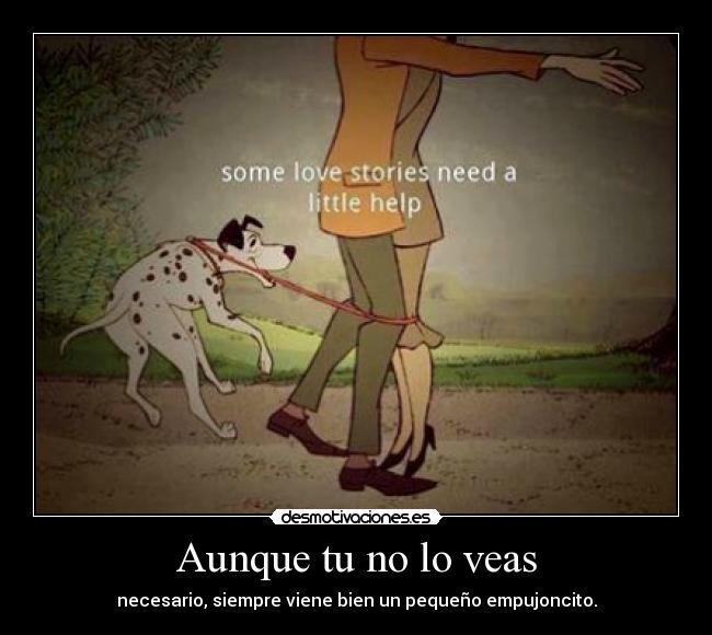 Aunque tu no lo veas -